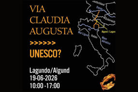 Simposio internazionale: La Via Claudia Augusta come potenziale patrimonio mondiale dell’UNESCO