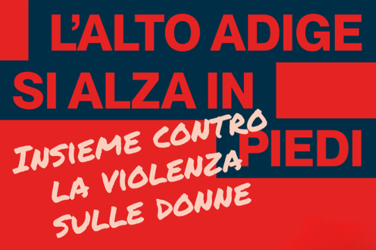 L'Alto Adige si alza in piedi - insieme contro la violenza sulle donne